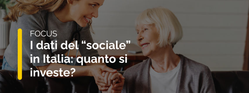 I dati del “sociale” in Italia: quanto si investe nel settore socio sanitario?
